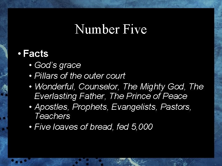 Number Five • Facts • God’s grace • Pillars of the outer court •