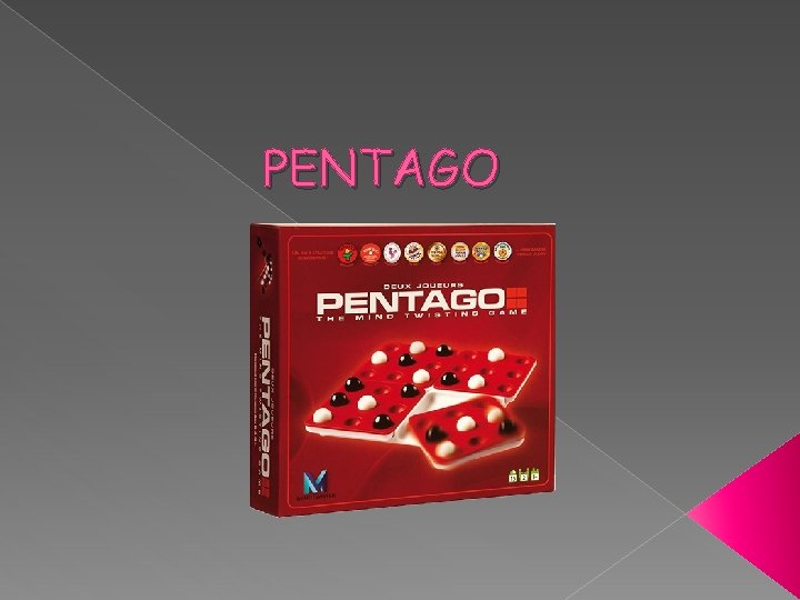 PENTAGO 