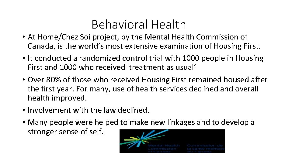 Behavioral Health • At Home/Chez Soi project, by the Mental Health Commission of Canada,