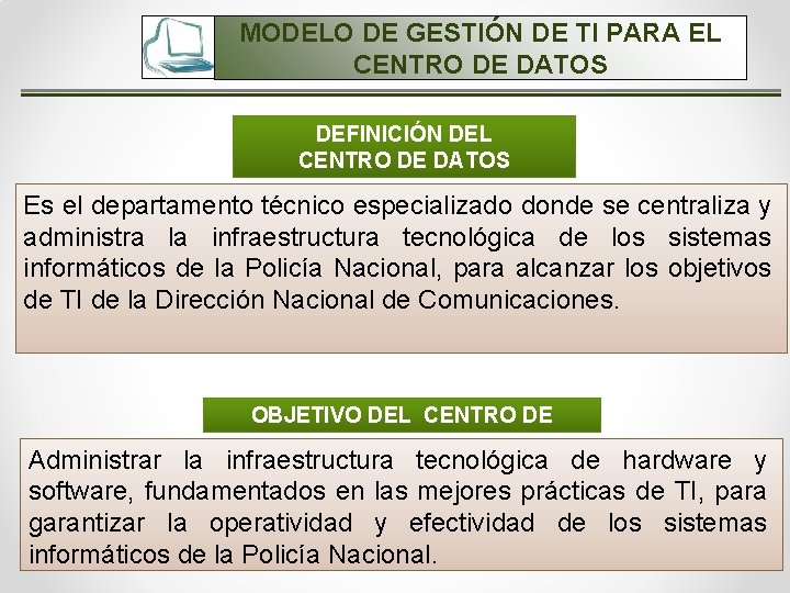 MODELO DE GESTIÓN DE TI PARA EL CENTRO DE DATOS DEFINICIÓN DEL CENTRO DE