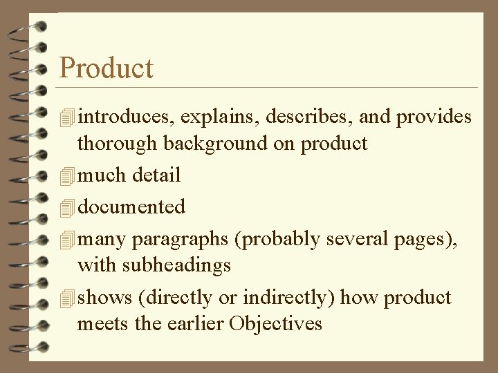 Product 4 introduces, explains, describes, and provides thorough background on product 4 much detail