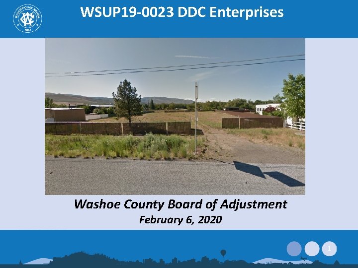 WSUP 19 -0023 DDC Enterprises Washoe County Board of Adjustment February 6, 2020 1