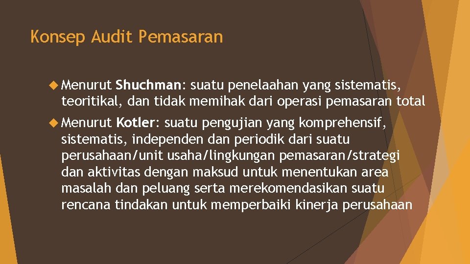 Konsep Audit Pemasaran Menurut Shuchman: suatu penelaahan yang sistematis, teoritikal, dan tidak memihak dari