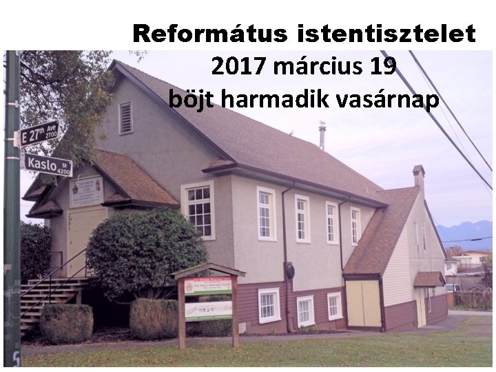 Református istentisztelet 2017 március 19 böjt harmadik vasárnap 