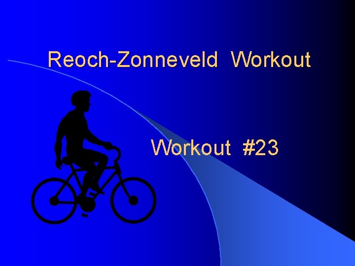 Reoch-Zonneveld Workout #23 