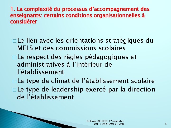 1. La complexité du processus d’accompagnement des enseignants: certains conditions organisationnelles à considérer �