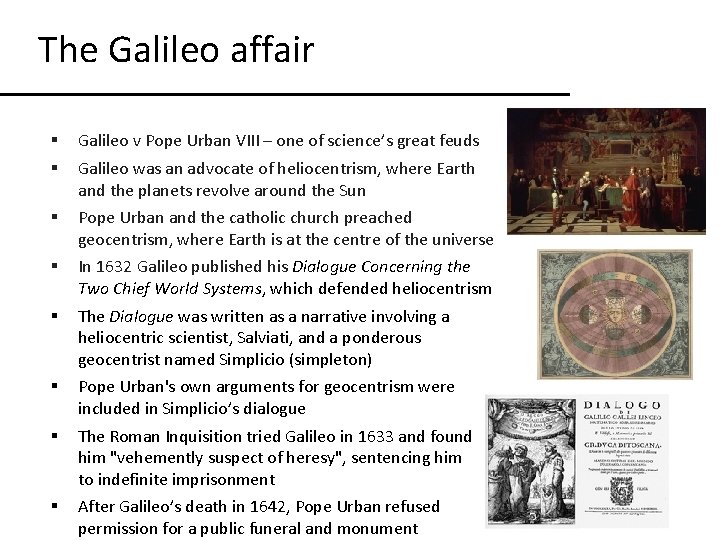 The Galileo affair § § Galileo v Pope Urban VIII – one of science’s