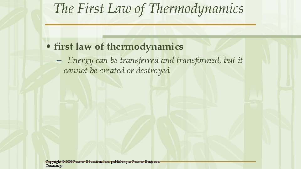 The First Law of Thermodynamics • first law of thermodynamics – Energy can be The First Law of Thermodynamics • first law of thermodynamics – Energy can be