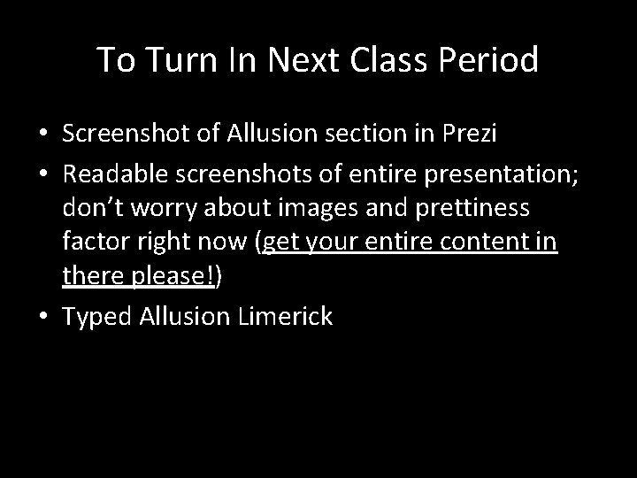 To Turn In Next Class Period • Screenshot of Allusion section in Prezi •