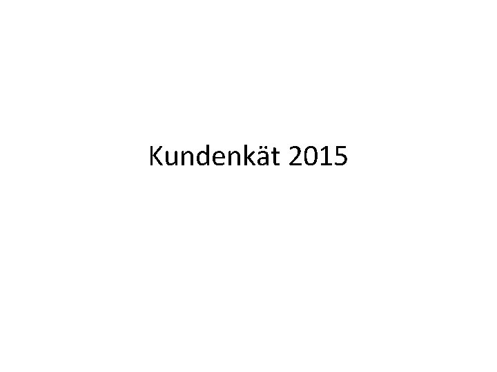 Kundenkät 2015 