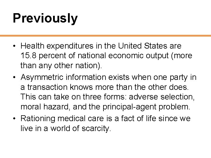 Previously • Health expenditures in the United States are 15. 8 percent of national