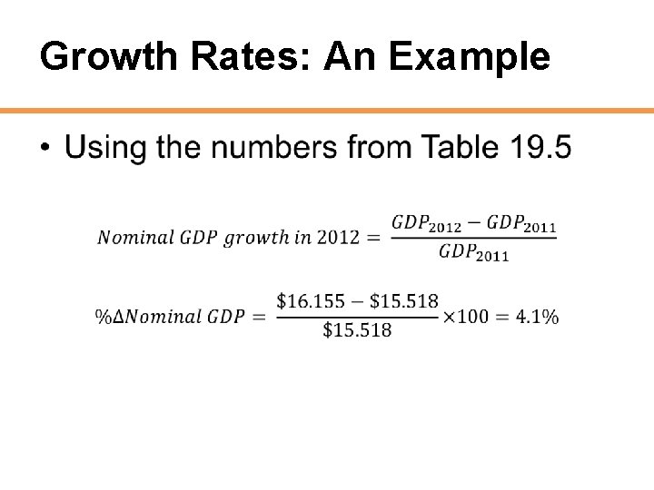 Growth Rates: An Example • 