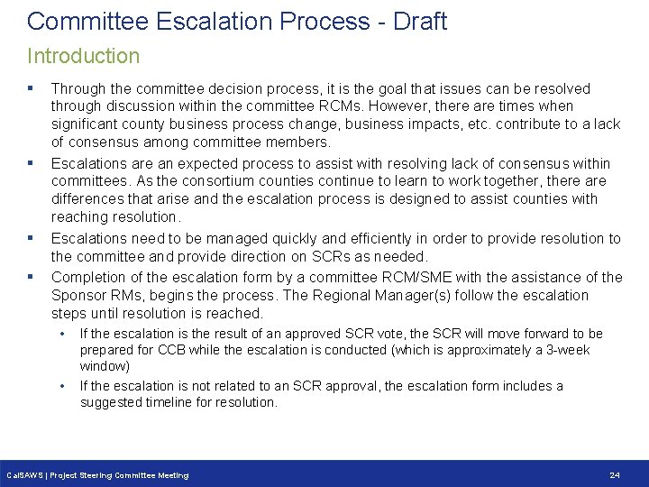 Committee Escalation Process - Draft Introduction § § Through the committee decision process, it