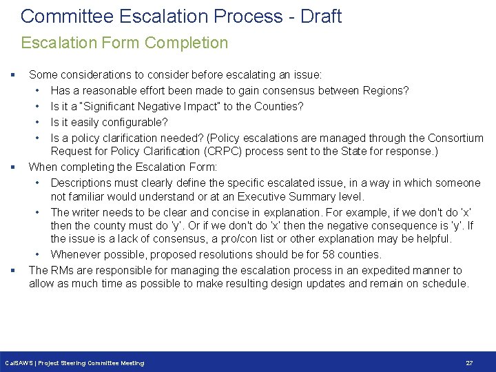 Committee Escalation Process - Draft Escalation Form Completion § § § Some considerations to