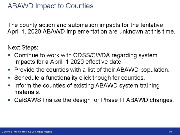 ABAWD Impact to Counties The county action and automation impacts for the tentative April