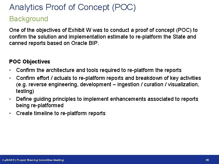 Analytics Proof of Concept (POC) Background One of the objectives of Exhibit W was