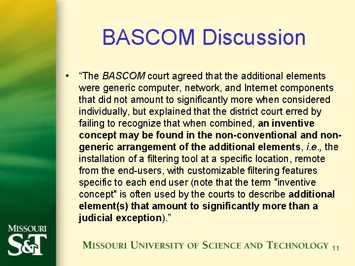 BASCOM Discussion • “The BASCOM court agreed that the additional elements were generic computer,