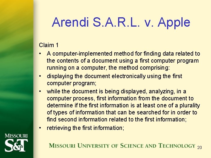 Arendi S. A. R. L. v. Apple Claim 1 • A computer-implemented method for