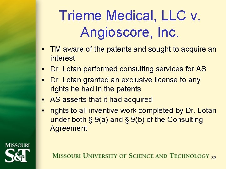Trieme Medical, LLC v. Angioscore, Inc. • TM aware of the patents and sought