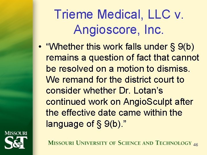 Trieme Medical, LLC v. Angioscore, Inc. • “Whether this work falls under § 9(b)