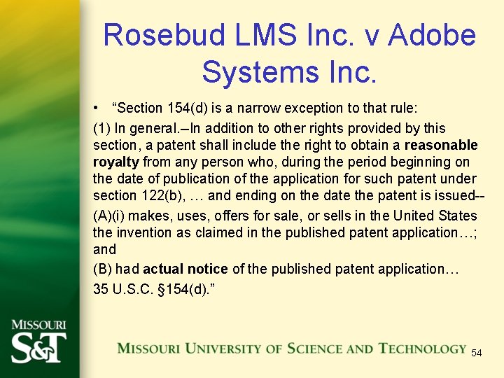 Rosebud LMS Inc. v Adobe Systems Inc. • “Section 154(d) is a narrow exception