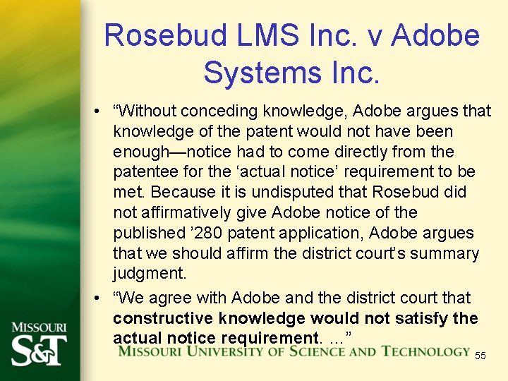 Rosebud LMS Inc. v Adobe Systems Inc. • “Without conceding knowledge, Adobe argues that