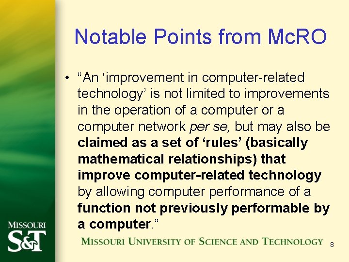 Notable Points from Mc. RO • “An ‘improvement in computer-related technology’ is not limited