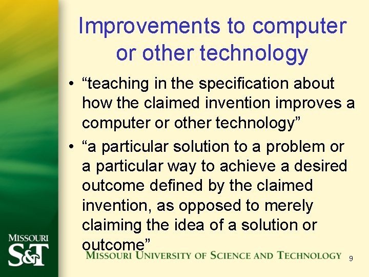 Improvements to computer or other technology • “teaching in the specification about how the