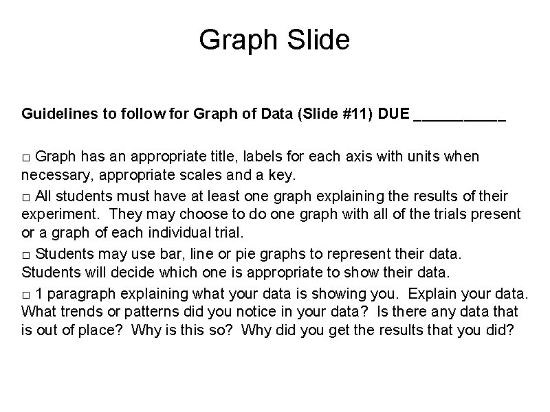 Graph Slide Guidelines to follow for Graph of Data (Slide #11) DUE ______ □