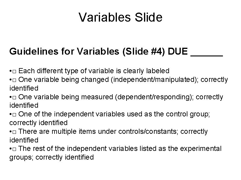 Variables Slide Guidelines for Variables (Slide #4) DUE ______ • □ Each different type