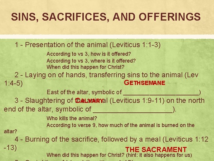 SINS, SACRIFICES, AND OFFERINGS 1 - Presentation of the animal (Leviticus 1: 1 -3)
