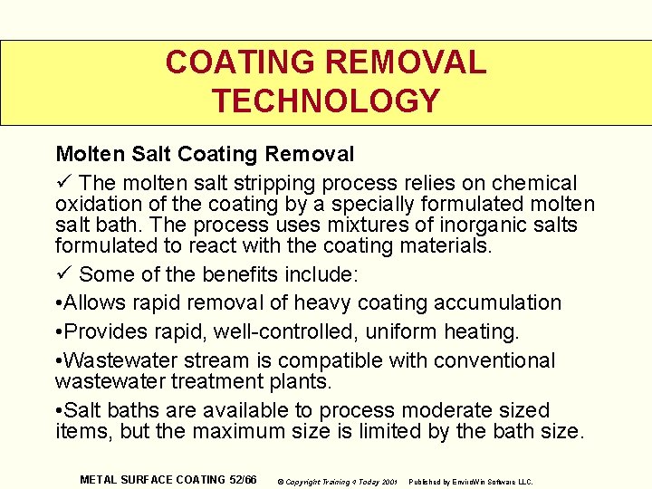 COATING REMOVAL TECHNOLOGY Molten Salt Coating Removal ü The molten salt stripping process relies