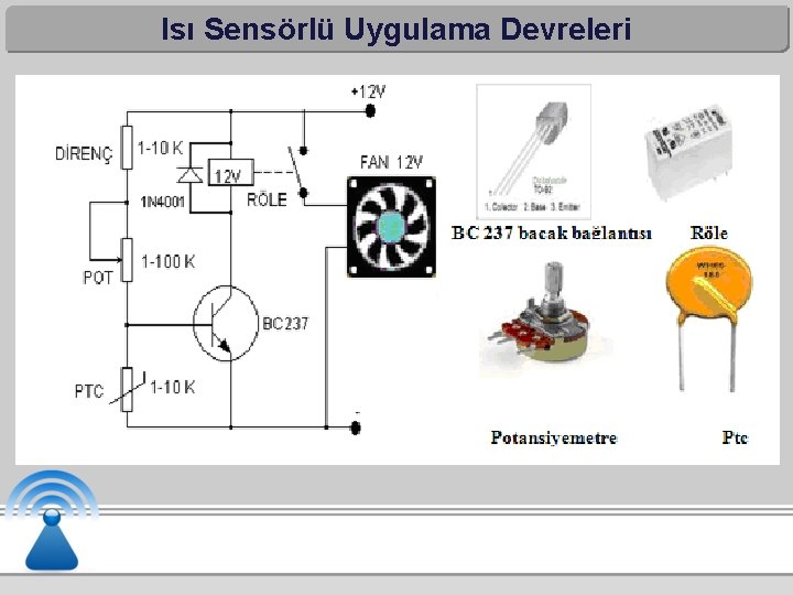 Isı Sensörlü Uygulama Devreleri 