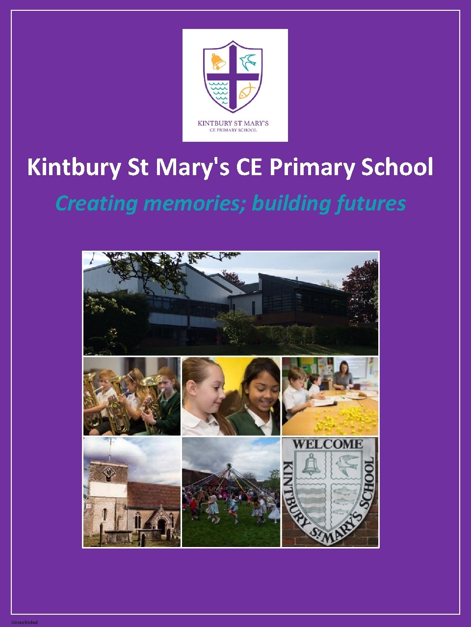 Kintbury St Mary's CE Primary School Creating memories; building futures Unrestricted 