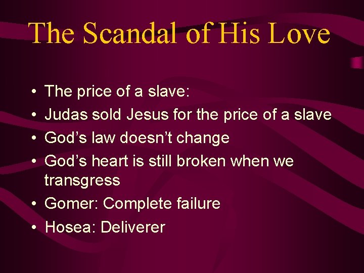 The Scandal of His Love • • The price of a slave: Judas sold
