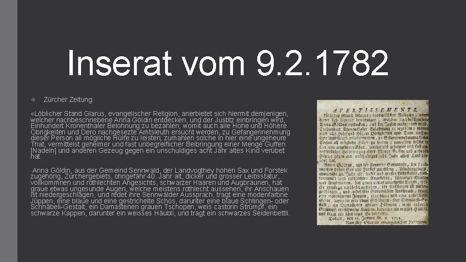 Inserat vom 9. 2. 1782 v Zürcher Zeitung: «Löblicher Stand Glarus, evangelischer Religion, anerbietet