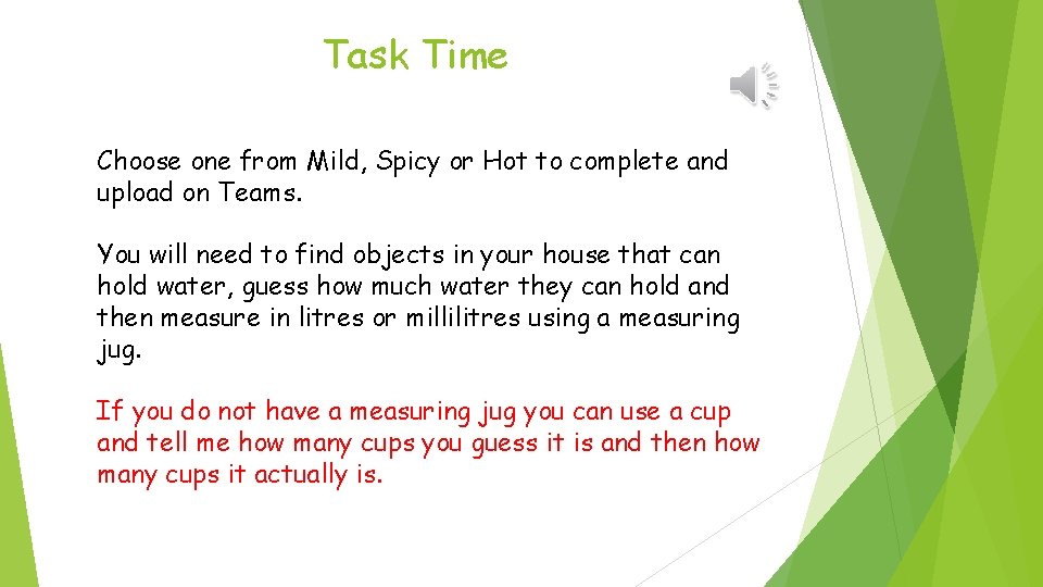 Task Time Choose one from Mild, Spicy or Hot to complete and upload on