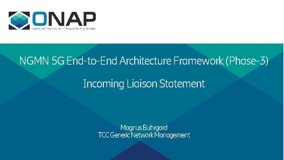 NGMN 5 G EndtoEnd Architecture Framework Phase3 Incoming