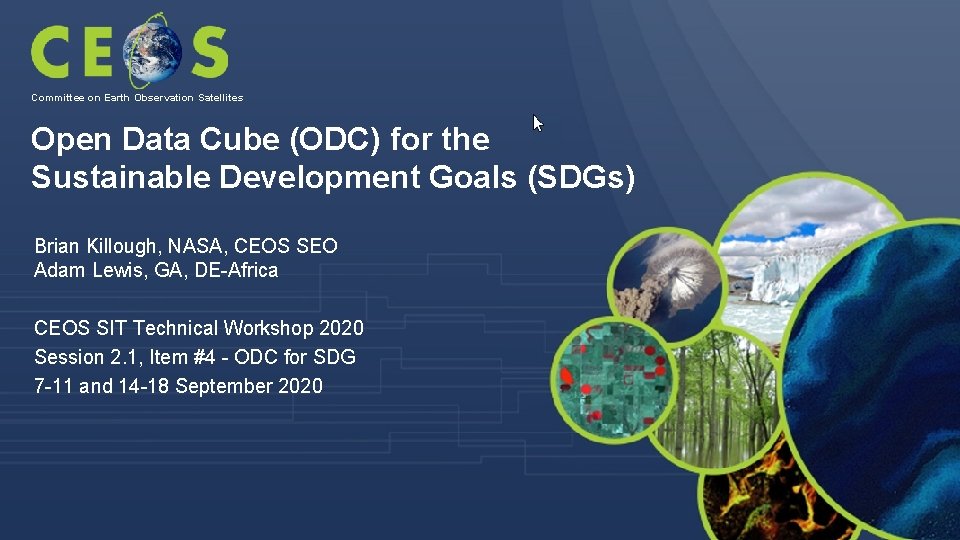 Committee on Earth Observation Satellites Open Data Cube (ODC) for the Sustainable Development Goals