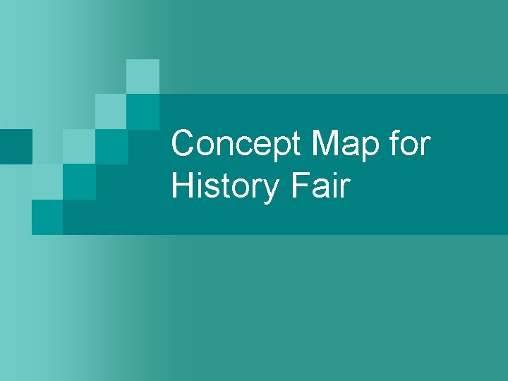 Concept Map for History Fair Essential Questions for