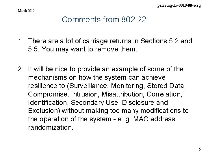 privecsg-15 -0010 -00 -ecsg March 2015 Comments from 802. 22 1. There a lot