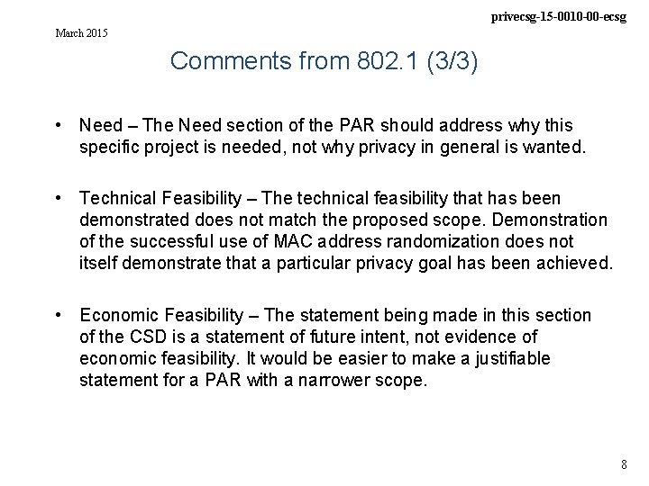 privecsg-15 -0010 -00 -ecsg March 2015 Comments from 802. 1 (3/3) • Need –