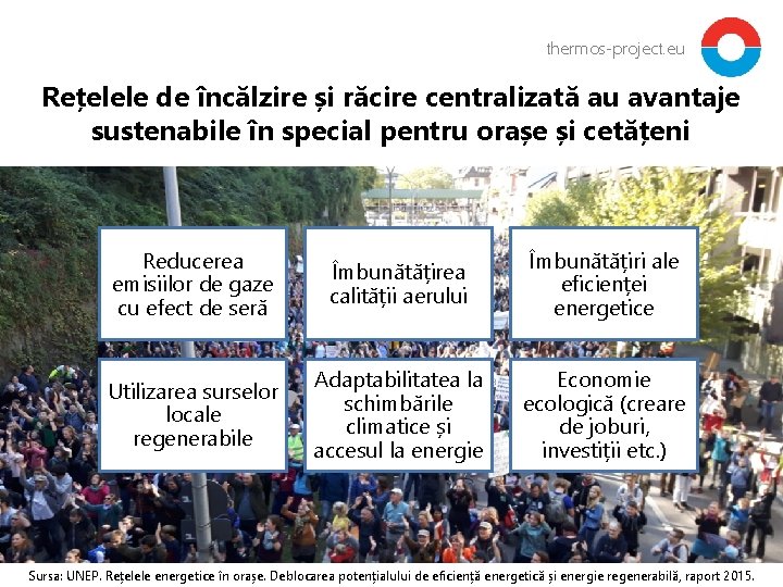 thermos-project. eu Rețelele de încălzire și răcire centralizată au avantaje sustenabile în special pentru