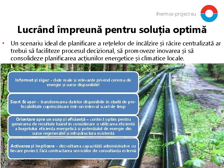 thermos-project. eu Lucrând împreună pentru soluția optimă • Un scenariu ideal de planificare a