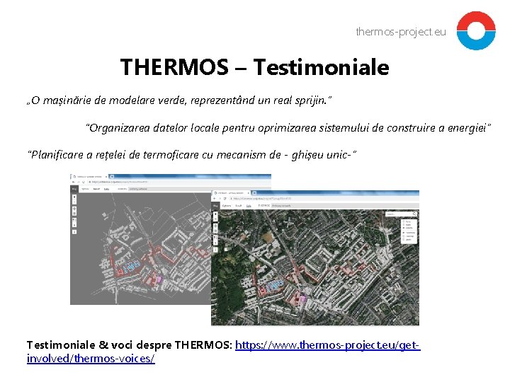 thermos-project. eu THERMOS – Testimoniale „O mașinărie de modelare verde, reprezentând un real sprijin.