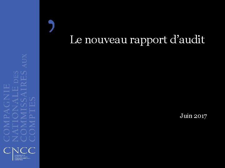 Le nouveau rapport d’audit Juin 2017 1 