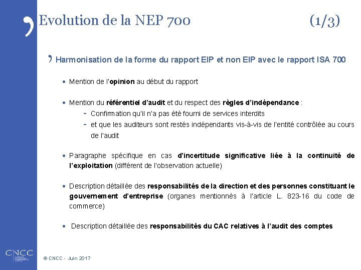 Evolution de la NEP 700 (1/3) Harmonisation de la forme du rapport EIP et