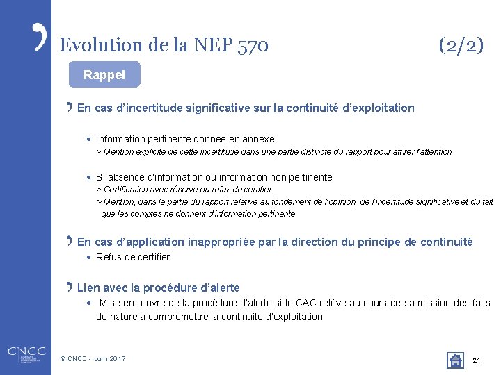 Evolution de la NEP 570 (2/2) Rappel En cas d’incertitude significative sur la continuité