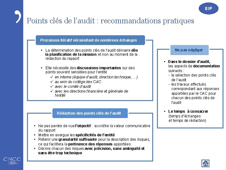 EIP Points clés de l’audit : recommandations pratiques Processus itératif nécessitant de nombreux échanges