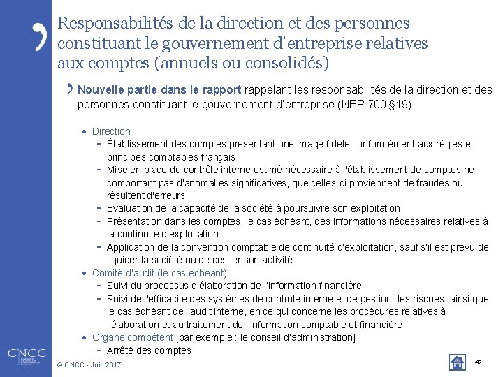 Responsabilités de la direction et des personnes constituant le gouvernement d’entreprise relatives aux comptes